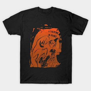 A Haunting In France T-Shirt